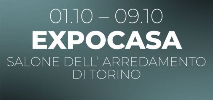 Expocasa 2022: il salone dell'arredamento e dell'interior design a Torino